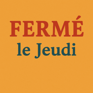 fermé le jeudi